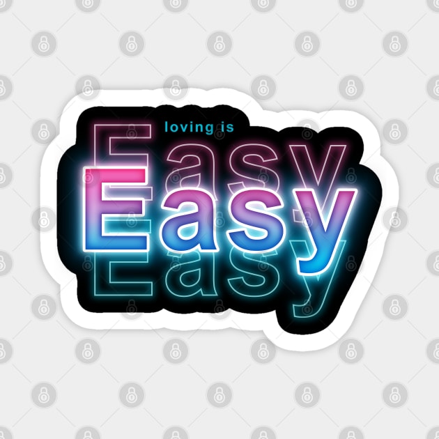 loving is easy Sticker by Sanzida Design